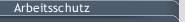 Arbeitsschutz